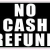 Small Black No Cash Refund Magnet