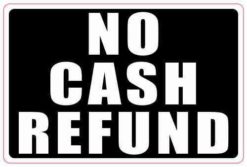 Small Black No Cash Refund Magnet