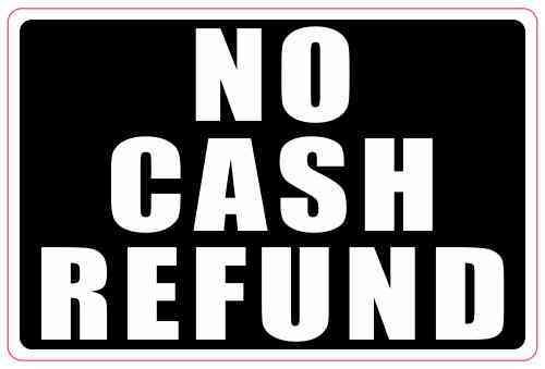 Small Black No Cash Refund Magnet