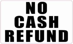 White No Cash Refund Magnet