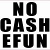 White No Cash Refund Sticker