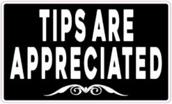 Tips Are Appreciated Magnet