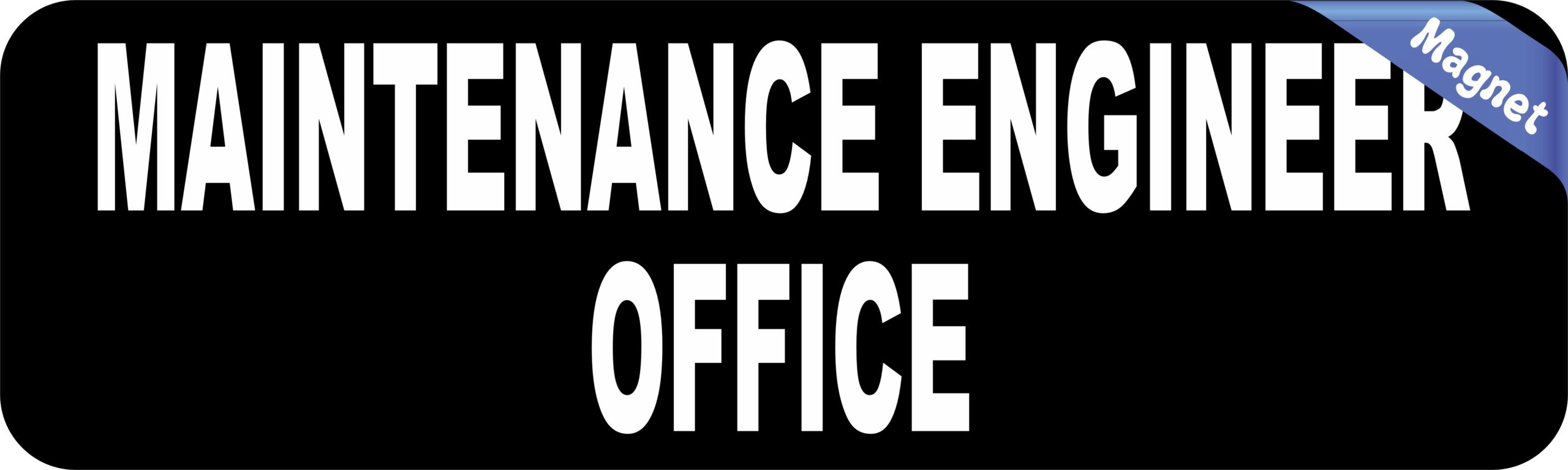 StickerTalk Maintenance Engineer Office Magnet, 10 inches x 3 inches