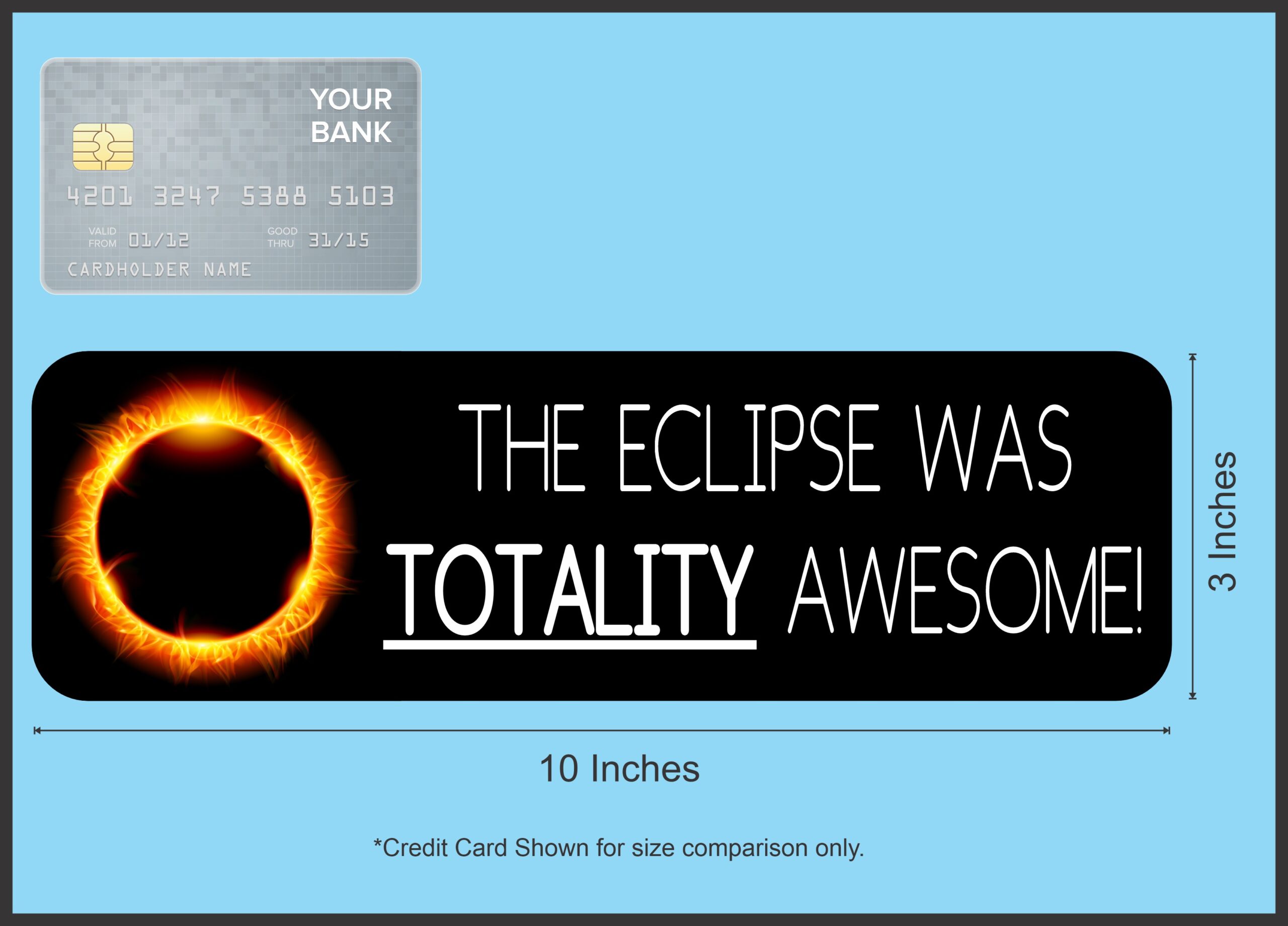10inx3in The Eclipse Was Totality Awesome Magnet Vinyl Car Bumper Magnets