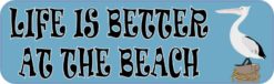 Pelican Life Is Better at the Beach Bumper Sticker