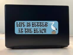 10in x 3in Pelican Life Is Better at the Beach Bumper Sticker Vi