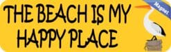 10in x 3in Pelican The Beach Is My Happy Place Magnet Vinyl Animal Magnets