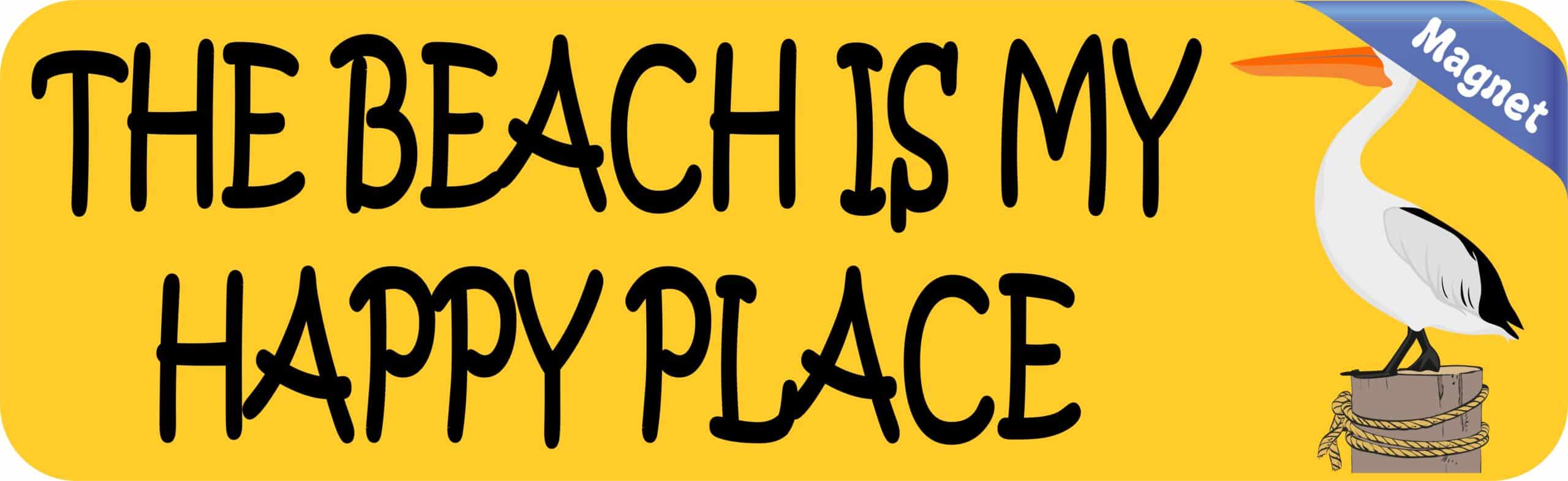 10in x 3in Pelican The Beach Is My Happy Place Magnet Vinyl Animal Magnets