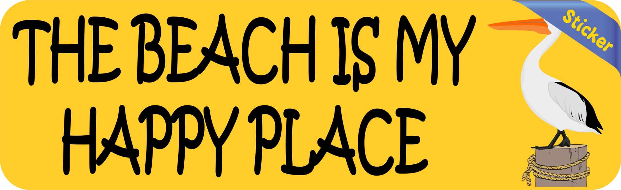 10in x 3in Pelican The Beach Is My Happy Place Bumper Sticker Vinyl Decal