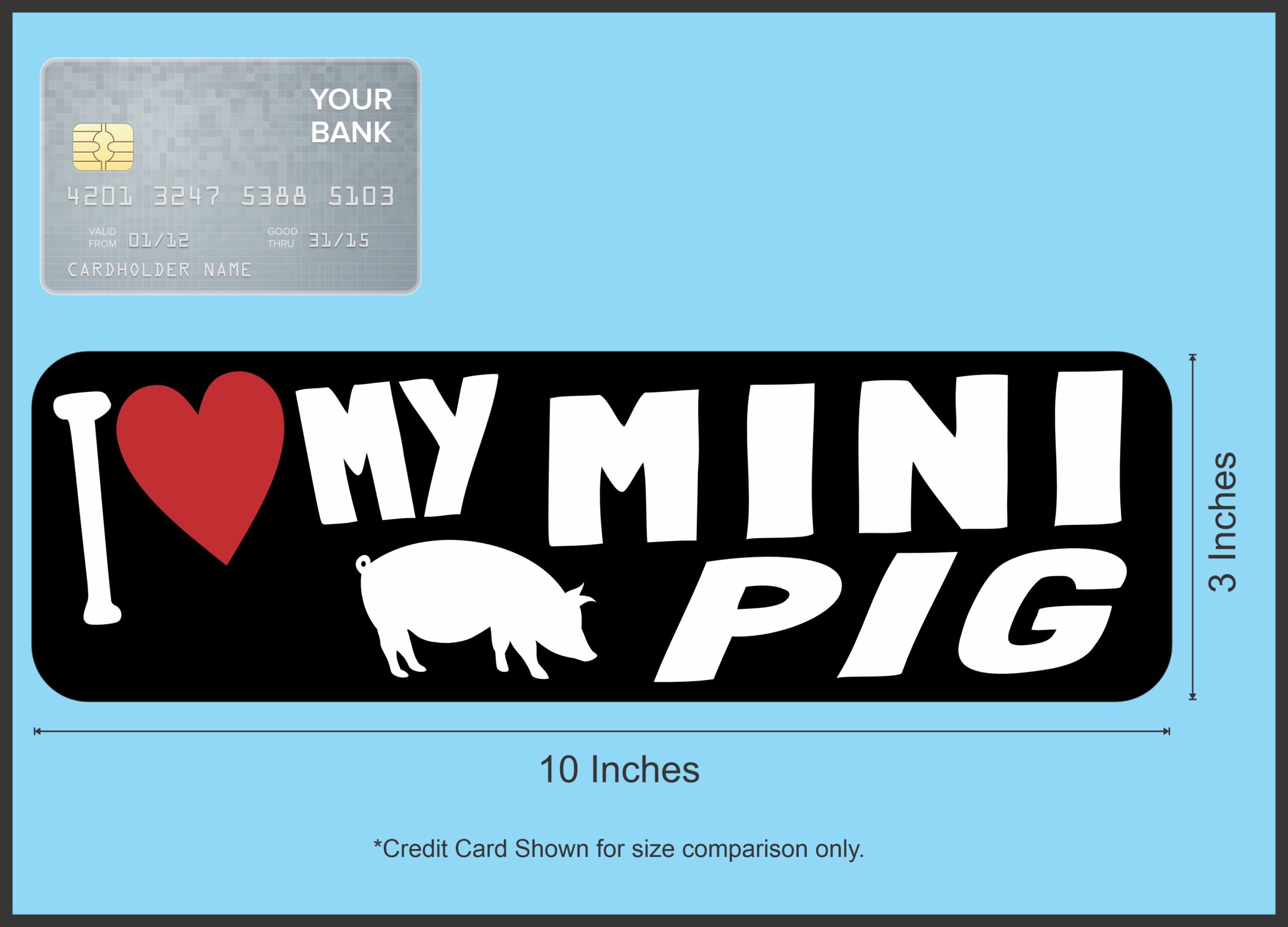 10in x 3in I Love My Mini Pig Bumper Sticker Vinyl Animal Vehicle Stickers