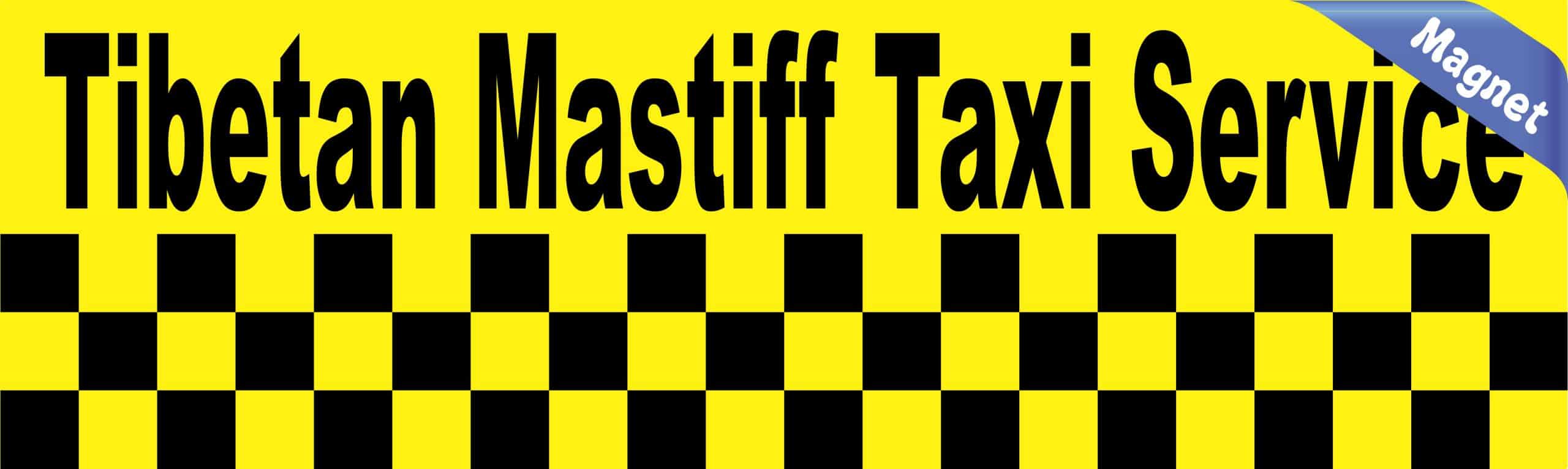 10inx3in TiBetan Mastiff Taxi Service Magnet Vinyl Vehicle Bumper Magnets - Image 2