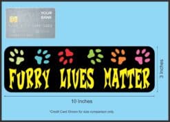 10inx3in Furry Lives Matter Magnet Magnetic Pet Cat Dog Animal C