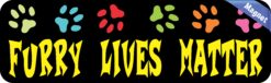 10inx3in Furry Lives Matter Magnet Magnetic Pet Cat Dog Animal C