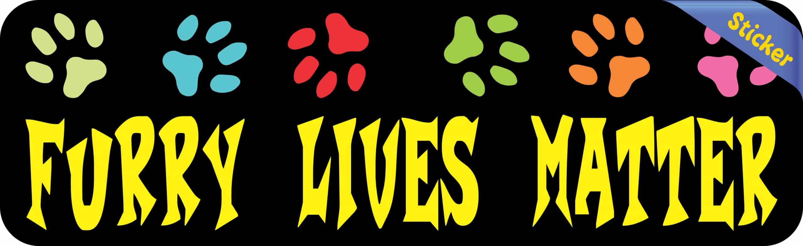 10in x 3in Furry Lives Matter Bumper Sticker Vinyl Pet Animal Car Stickers