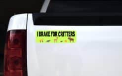 10x3 I Brake For Critters Magnet Animal Wildlife Car Truck Bumper Magnets