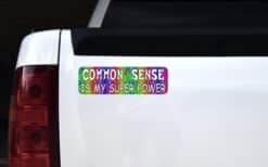 10in x 3in Common Sense Is My Super Power Magnet Funny Car Bumper Magnets
