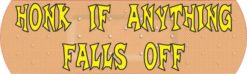 Bandage Honk If Anything Falls Off Sticker