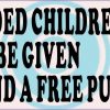 Blue Unattended Children Will Be Given Espresso and a Free Puppy Sticker