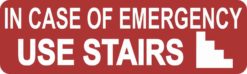 In Case of Emergency Use Stairs Sticker