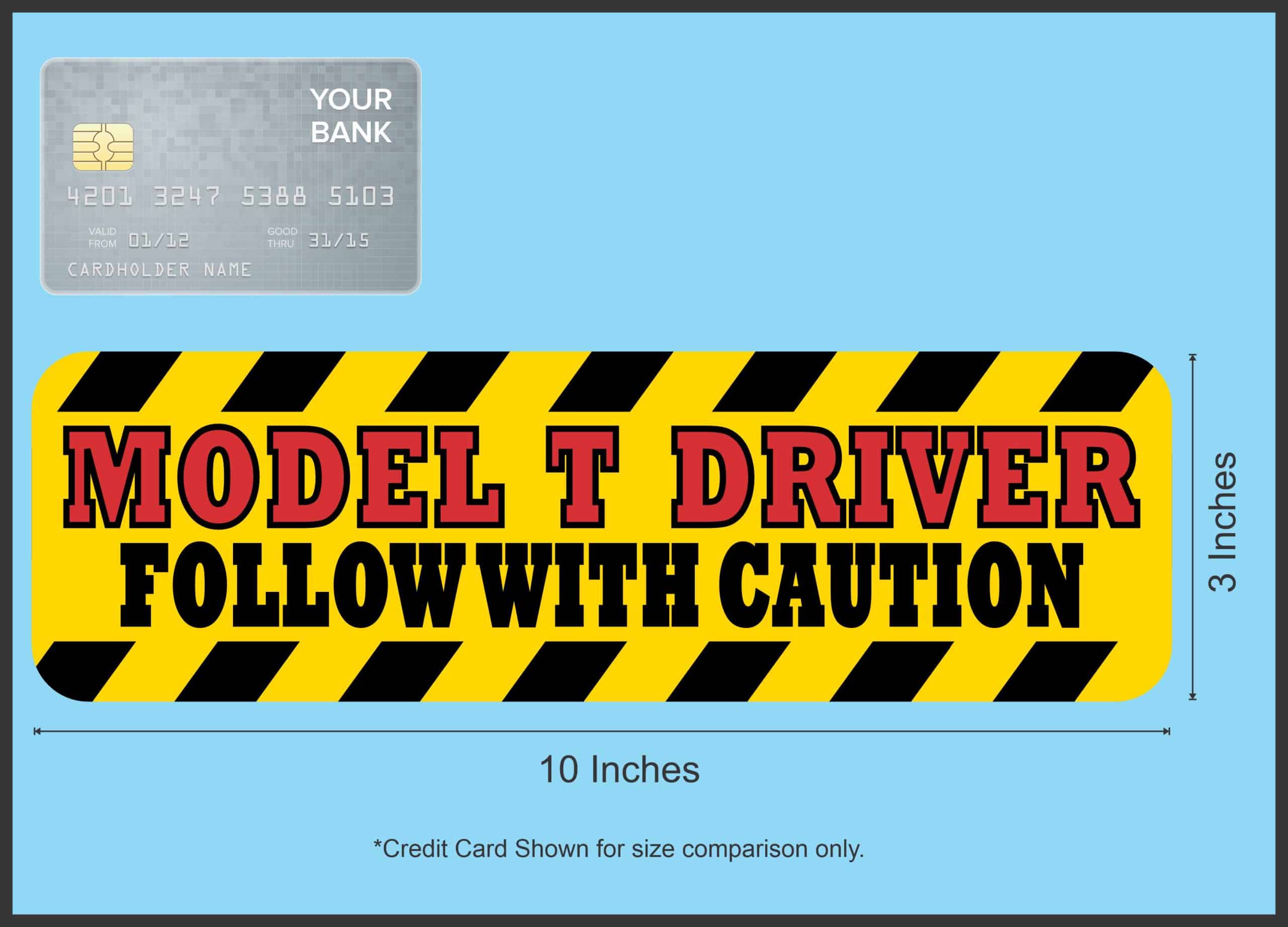 10in x 3in Model T Driver Magnet Magnetic Caution Car Truck Bumper - Image 4