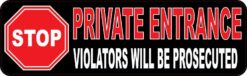 Stop Sign Private Entrance Sticker