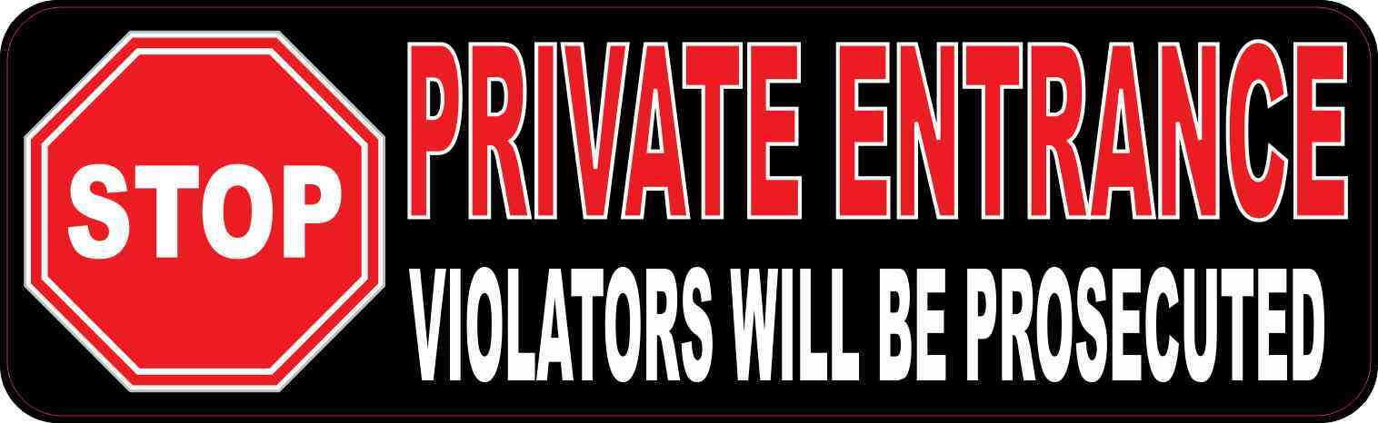 Stop Sign Private Entrance Sticker