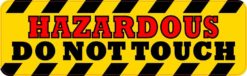Hazardous Do Not Touch Magnet
