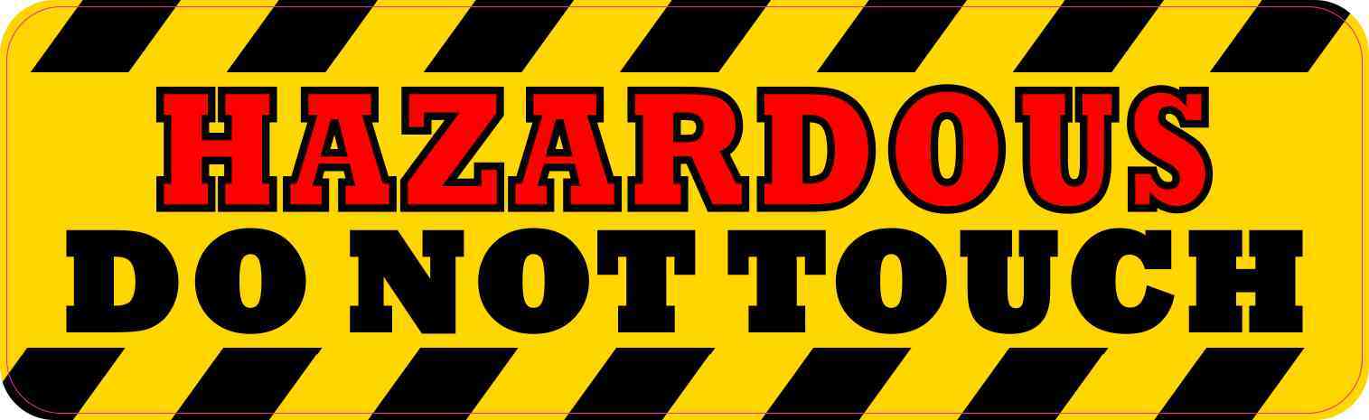 Hazardous Do Not Touch Sticker