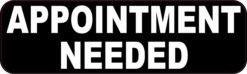Appointment Needed Sticker