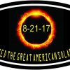 Oval I Witnessed the Great American Total Solar Eclipse Sticker