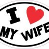 Oval I Love My Wife Sticker