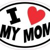 Oval I Love My Mom Sticker