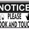 Symbols Notice Please Look and Touch Magnet