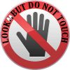 Look But Do Not Touch Sticker