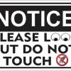 Notice Please Look But Do Not Touch Sticker