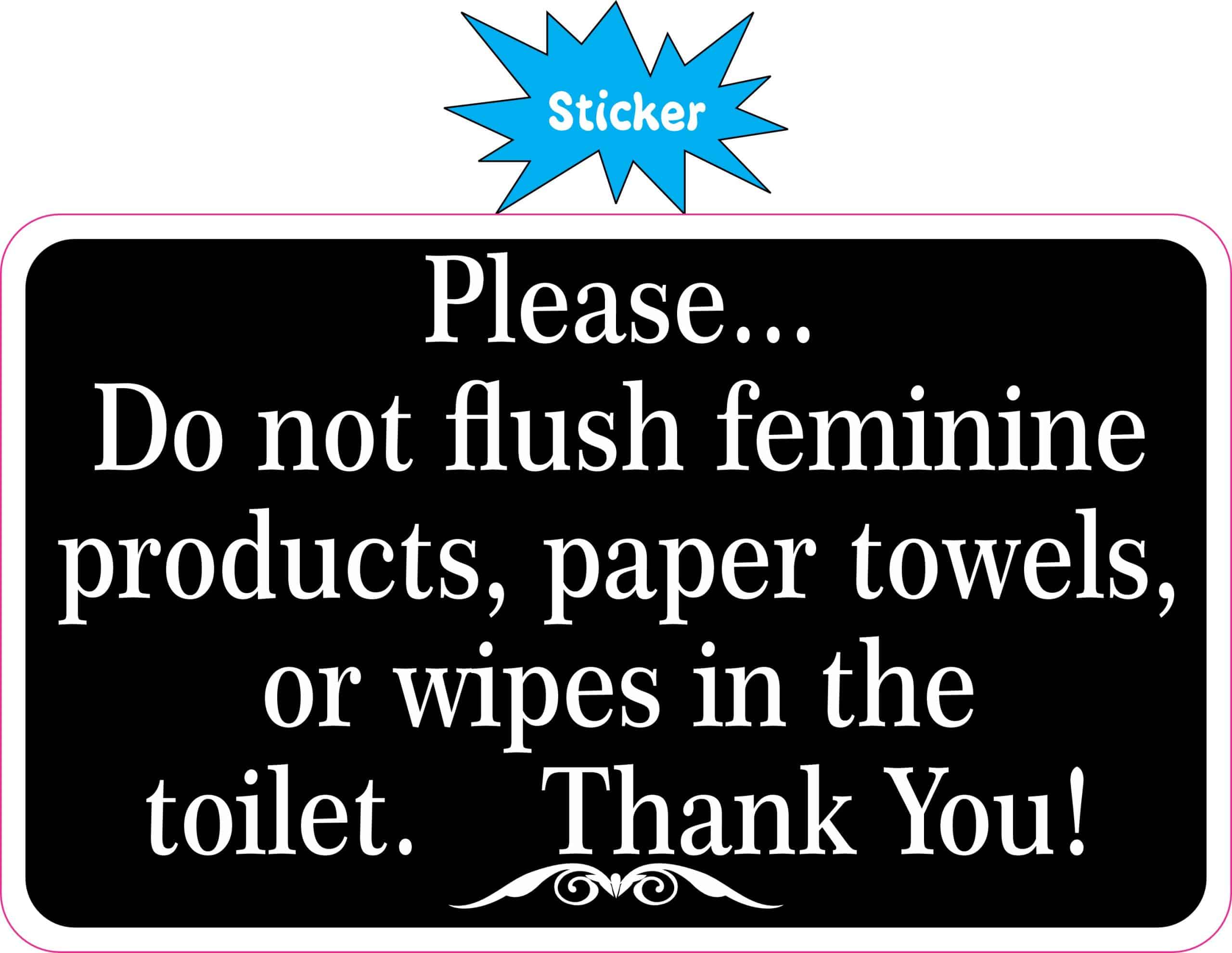 5inx3in Black Do Not Flush Feminine Products Paper Towels or Wipes Sticker - Image 2