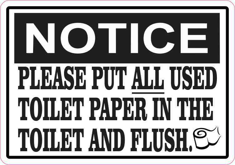 Notice Please Put All Used Toilet Paper in the Toilet and Flush Magnet