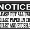 Notice Please Put All Used Toilet Paper in the Toilet and Flush Sticker