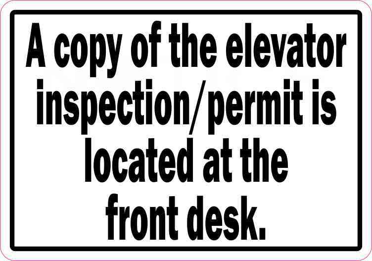 Copy of Elevator Inspection/Permit Located at Front Desk Sticker