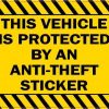 This Vehicle Is Protected by an Anti-Theft Sticker Sticker