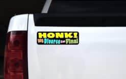 10in x 3in Honk! My Divorce Is Final Bumper Sticker Funny Vehicl