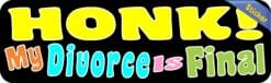 10in x 3in Honk! My Divorce Is Final Bumper Sticker Funny Vehicl