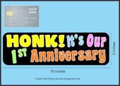 10in x 3in Honk! It's Our First Anniversary Bumper Magnet Vehicle Magnets