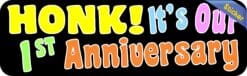 10inx3in Honk! It's Our First Anniversary Bumper Sticker Vehicle Stickers
