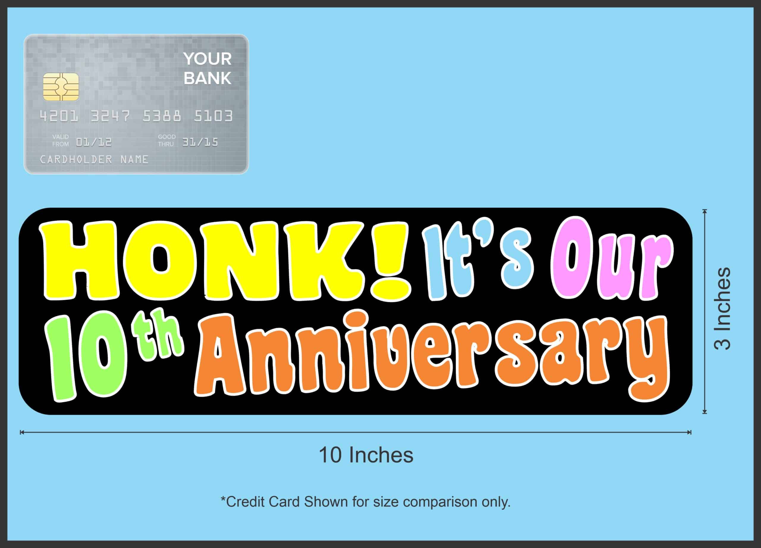 10in x 3in Honk! It's Our Tenth Anniversary Bumper Magnet Vehicle Magnets