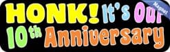 10in x 3in Honk! It's Our Tenth Anniversary Bumper Magnet Vehicle Magnets