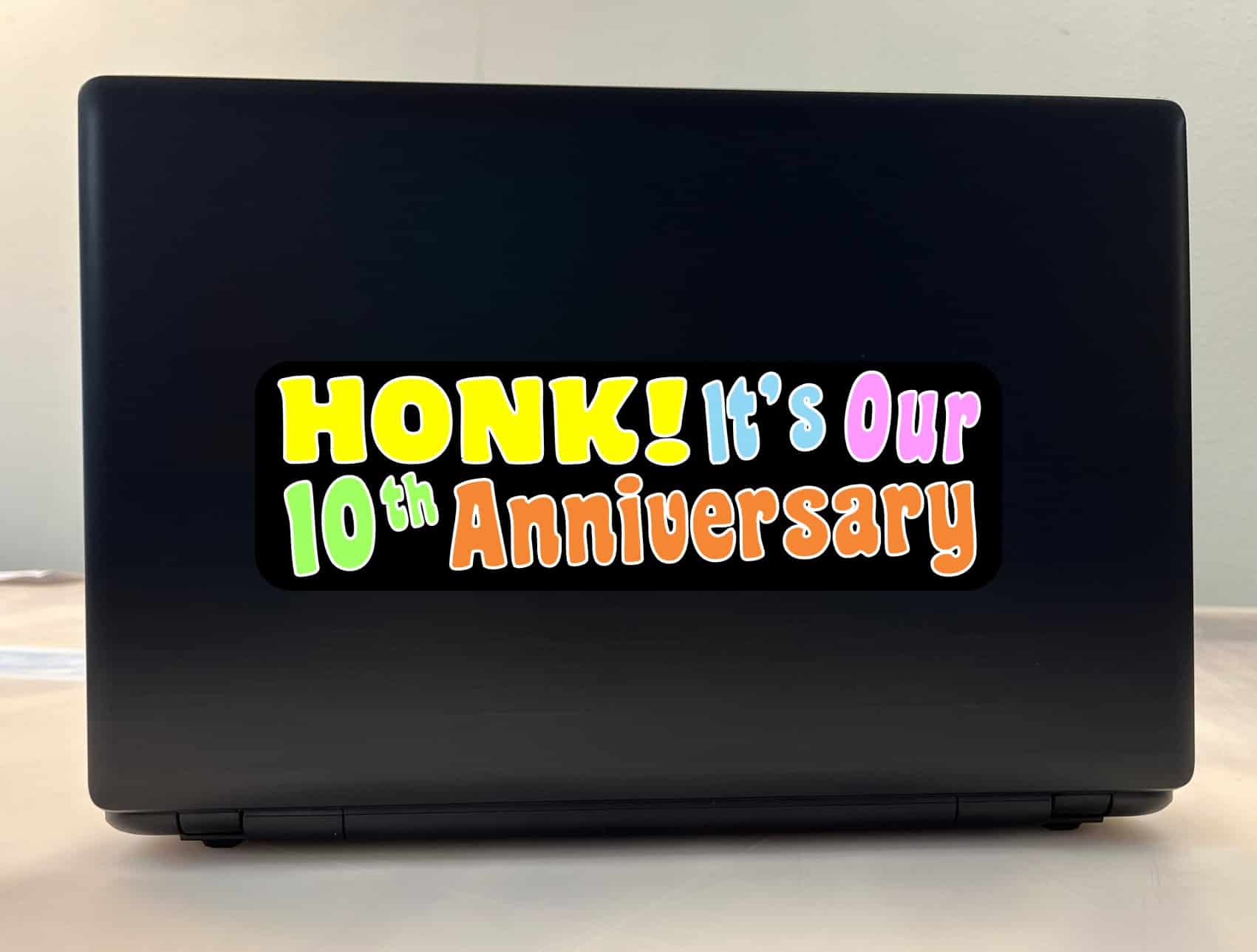 10inx3in Honk! It's Our Tenth Anniversary Bumper Sticker Vehicle Stickers