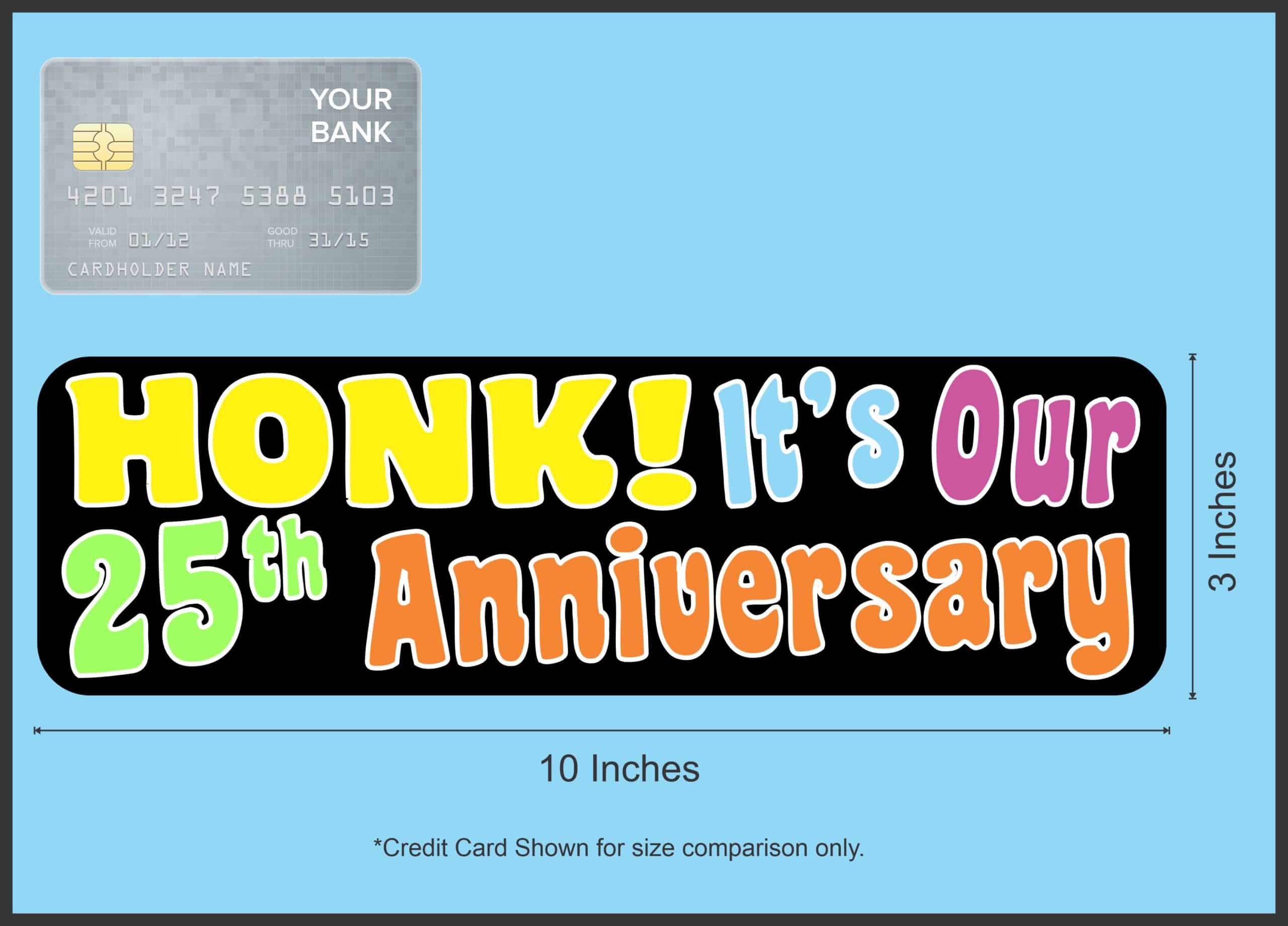 10inx3in Honk! It's Our Twenty-Fifth Anniversary Bumper Magnet Car Magnets
