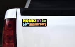 10 x 3 Honk! It's Our Fiftieth Anniversary Bumper Sticker Window Stickers