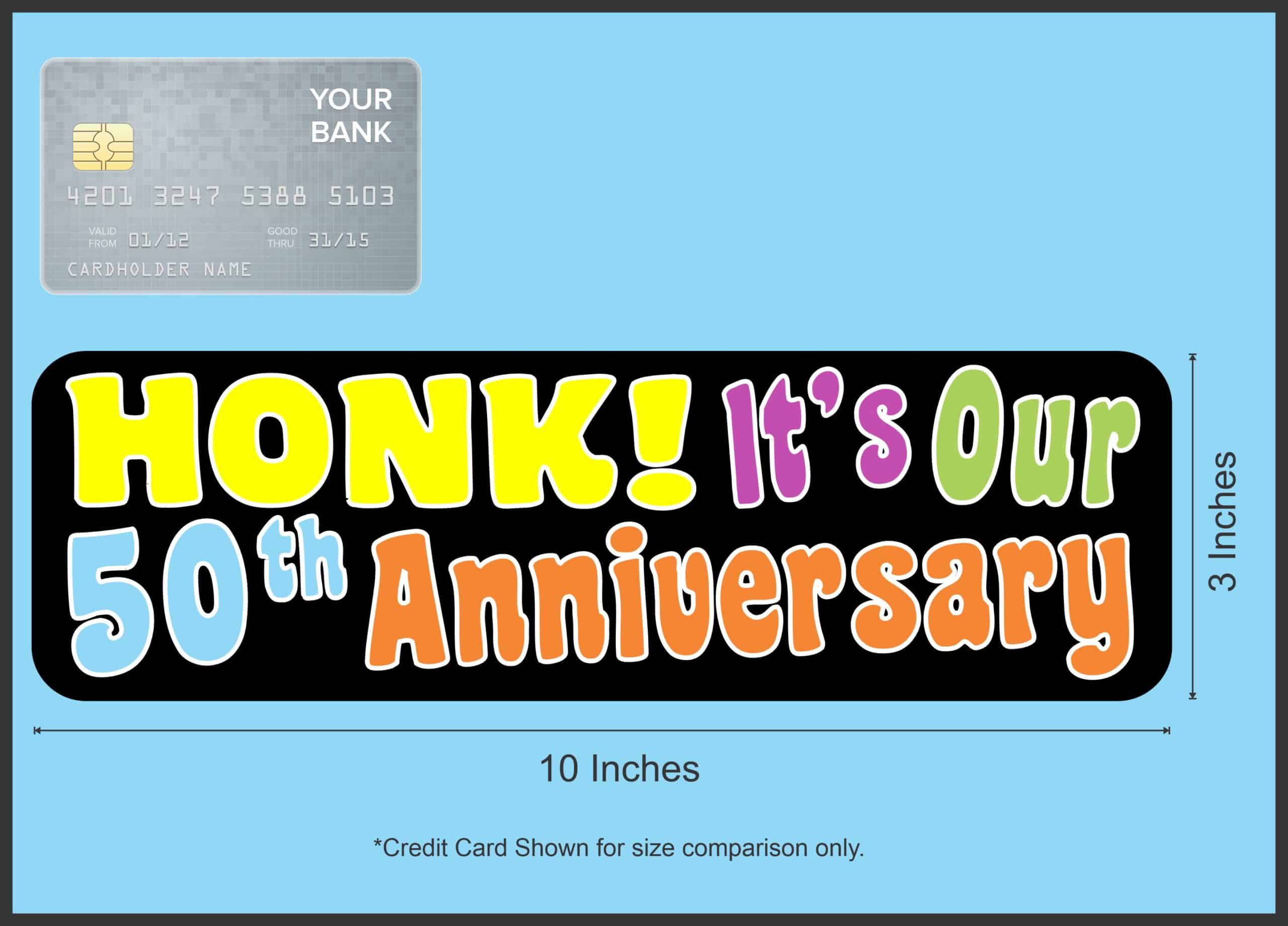 10 x 3 Honk! It's Our Fiftieth Anniversary Bumper Sticker Window Stickers